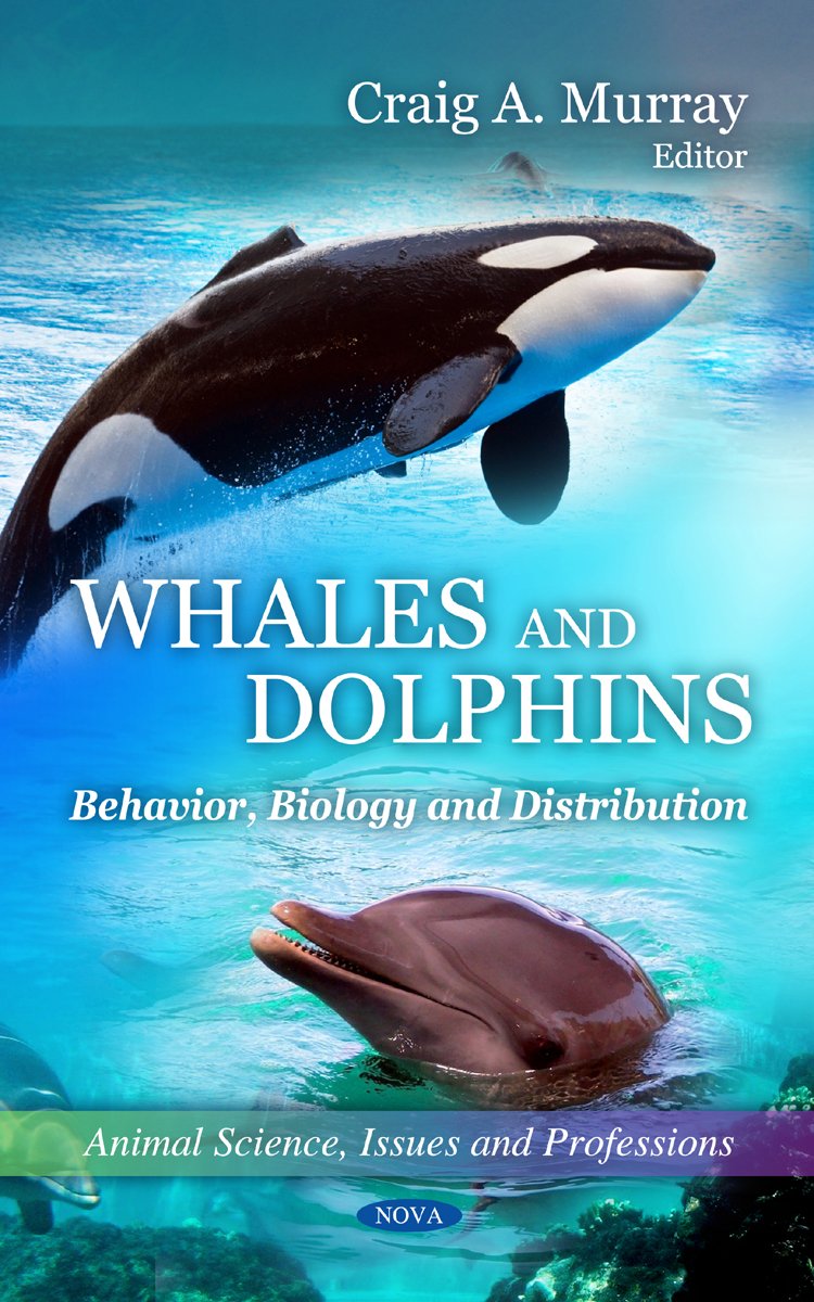 Whales And Dolphins Behavior Biology And Distribution